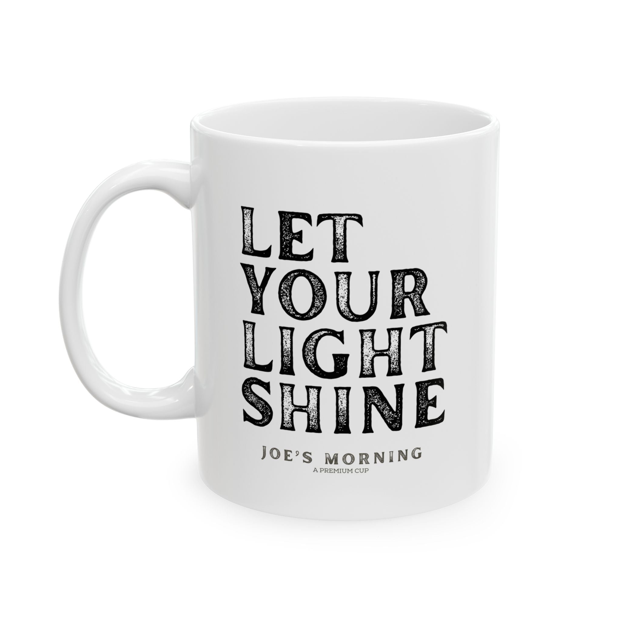 Ceramic “Let Your Light Shine” Inspirational Coffee Mug