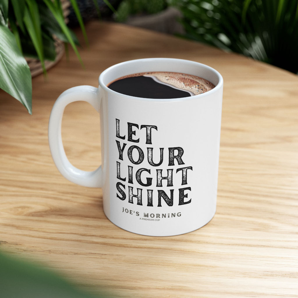 Ceramic “Let Your Light Shine” Inspirational Coffee Mug