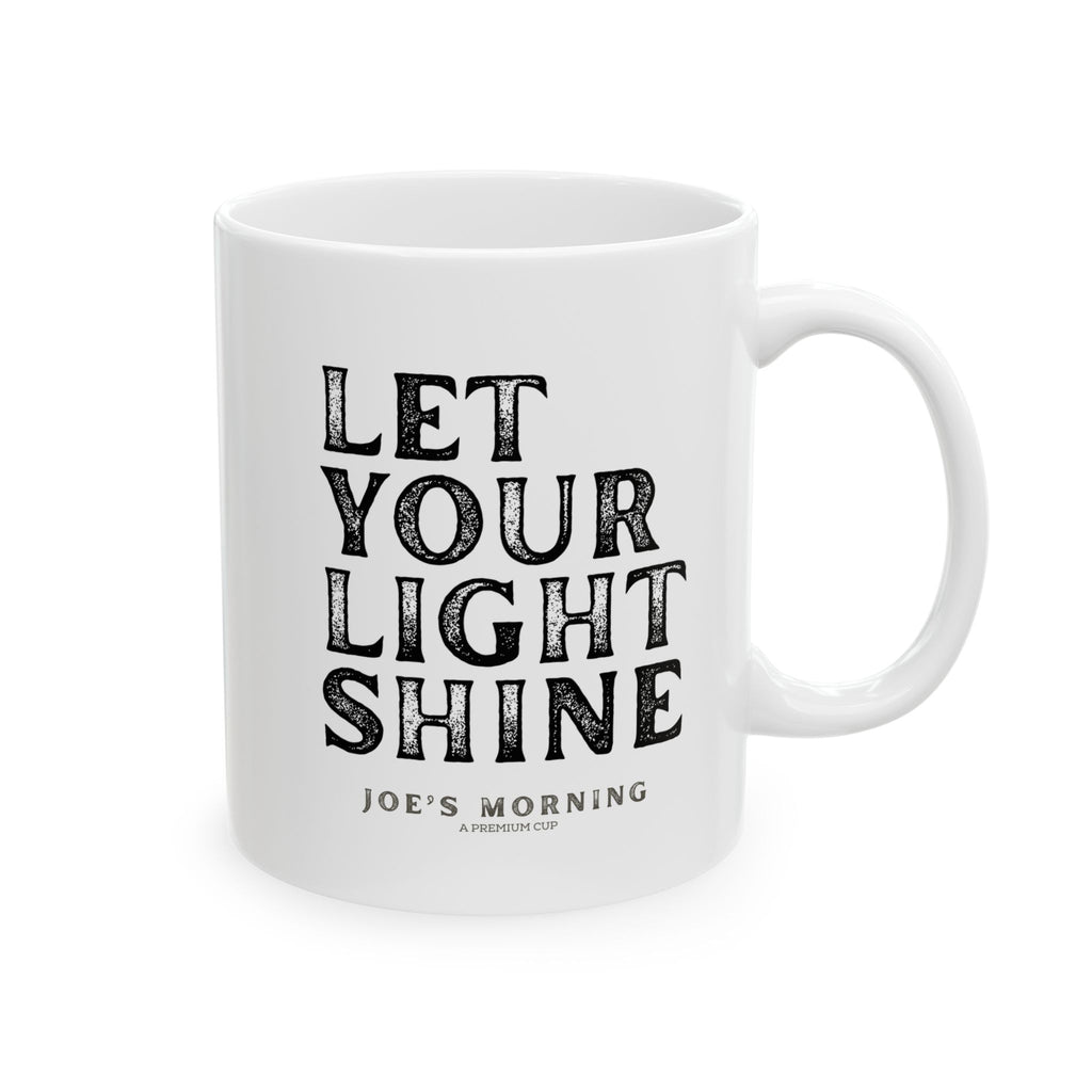 Ceramic “Let Your Light Shine” Inspirational Coffee Mug