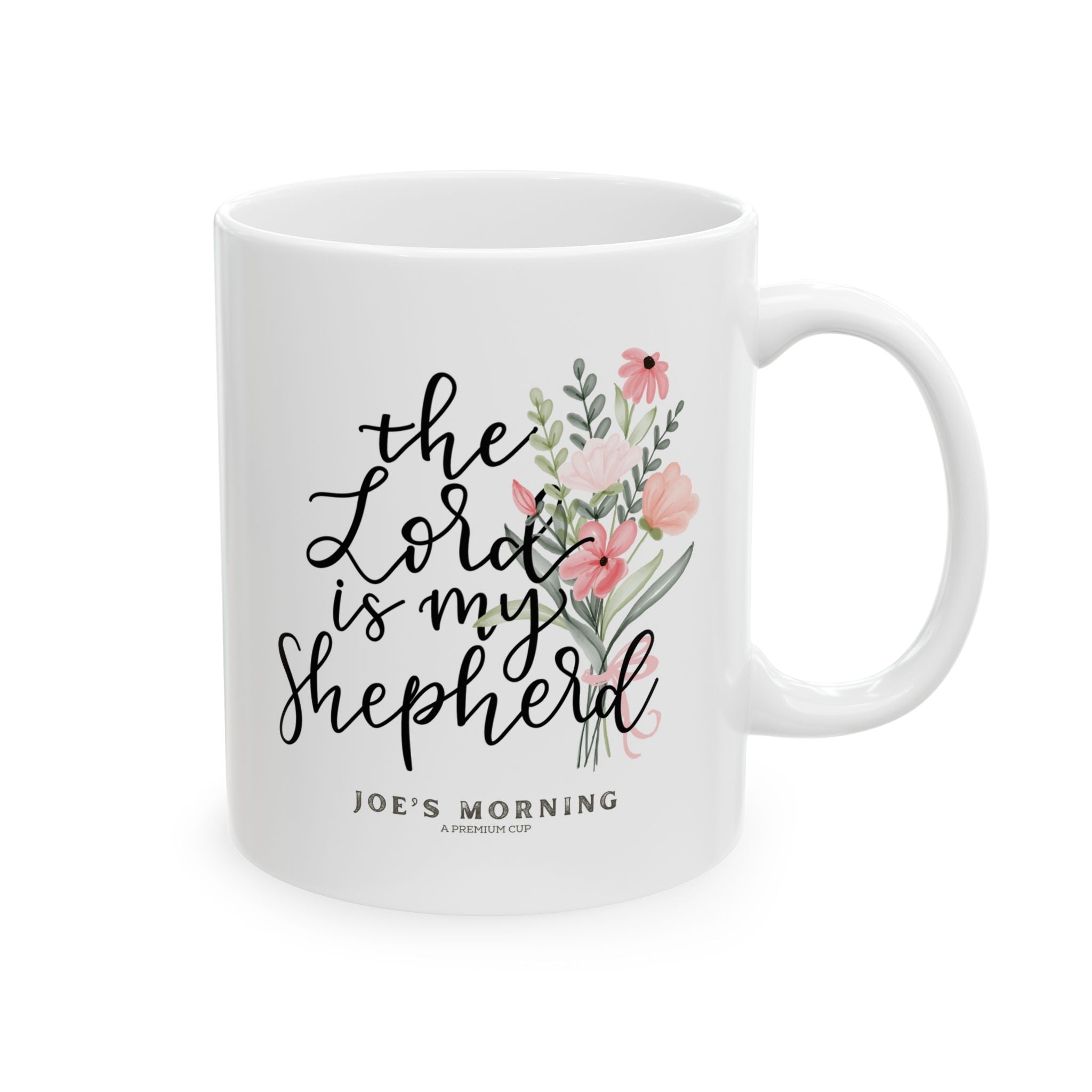 "The Lord is My Shepherd" Floral Coffee Cup